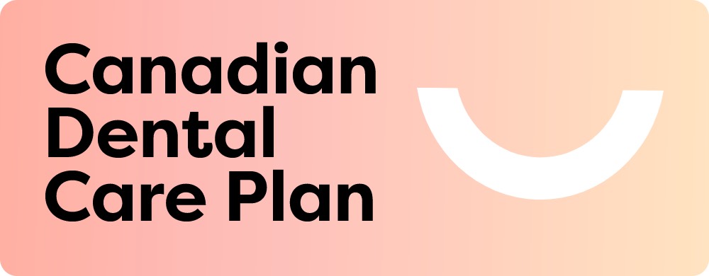 We Now Accept the Canadian Dental Care Plan (CDCP) in Windsor